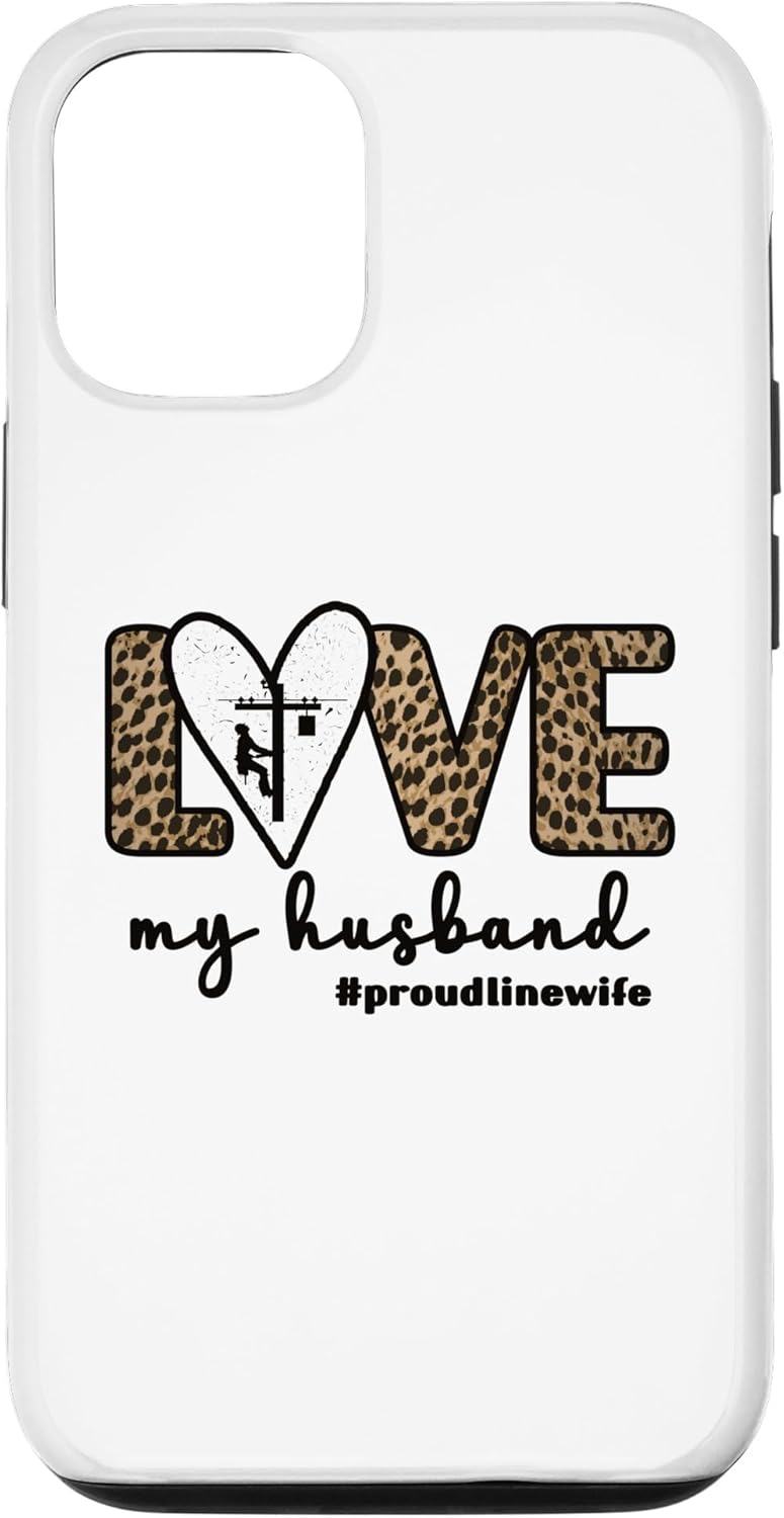 Proud Line Wife Lineworker Husband Linewife Lineman Wife Case for iPhone 12/12 Pro