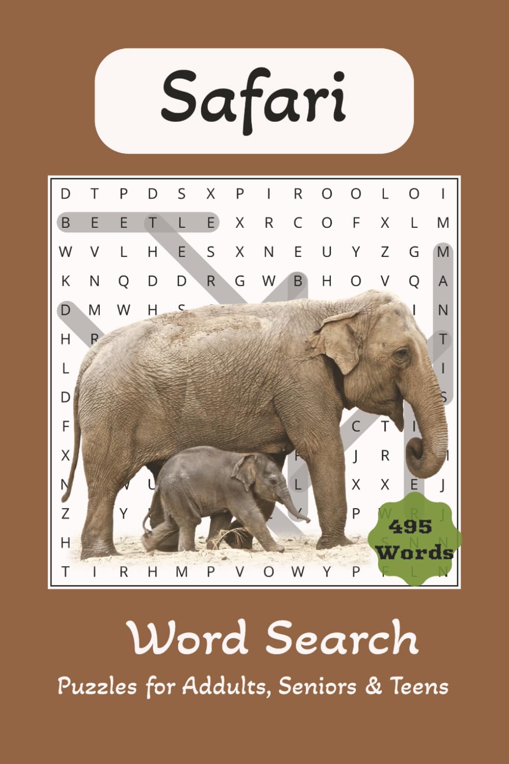 Safari Word Search Puzzle Book: Word Searches with Easy to Read Print About Safaris, African Safari, Wild Animals and More | 6x9 Inches, 110 pages | ... Gifts for Vacations, Holidays and Free Time
