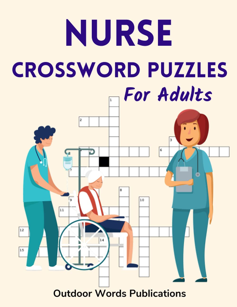 Nurse Crossword Puzzles For Adults: Medium Difficulty Puzzle Book For Nurses