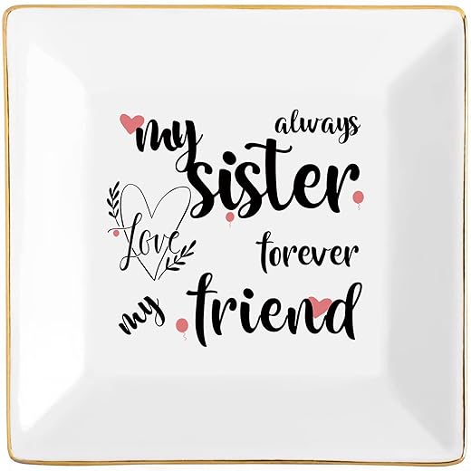 Sisters Gifts from Sister in Law Happy Birthday Gift for Women Funny Big Brother Little Ceramic Small Jewelry Dish Unique Trinket Tray Best Ring Plates Always My Sister, Forever My Friend