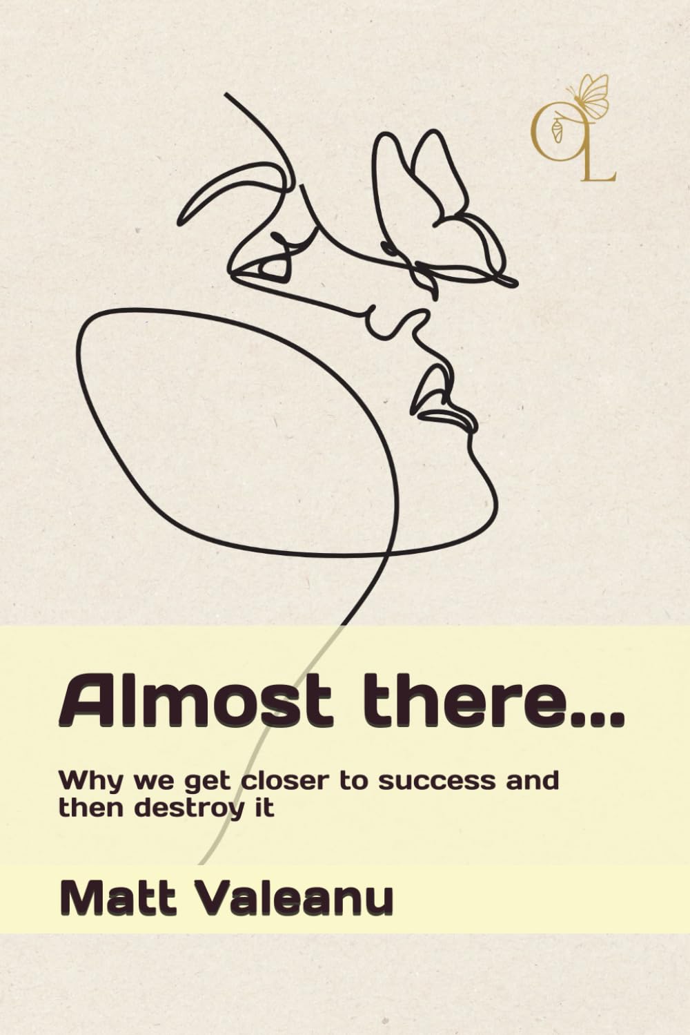 Almost there...: Why we get closer to success and then destroy it