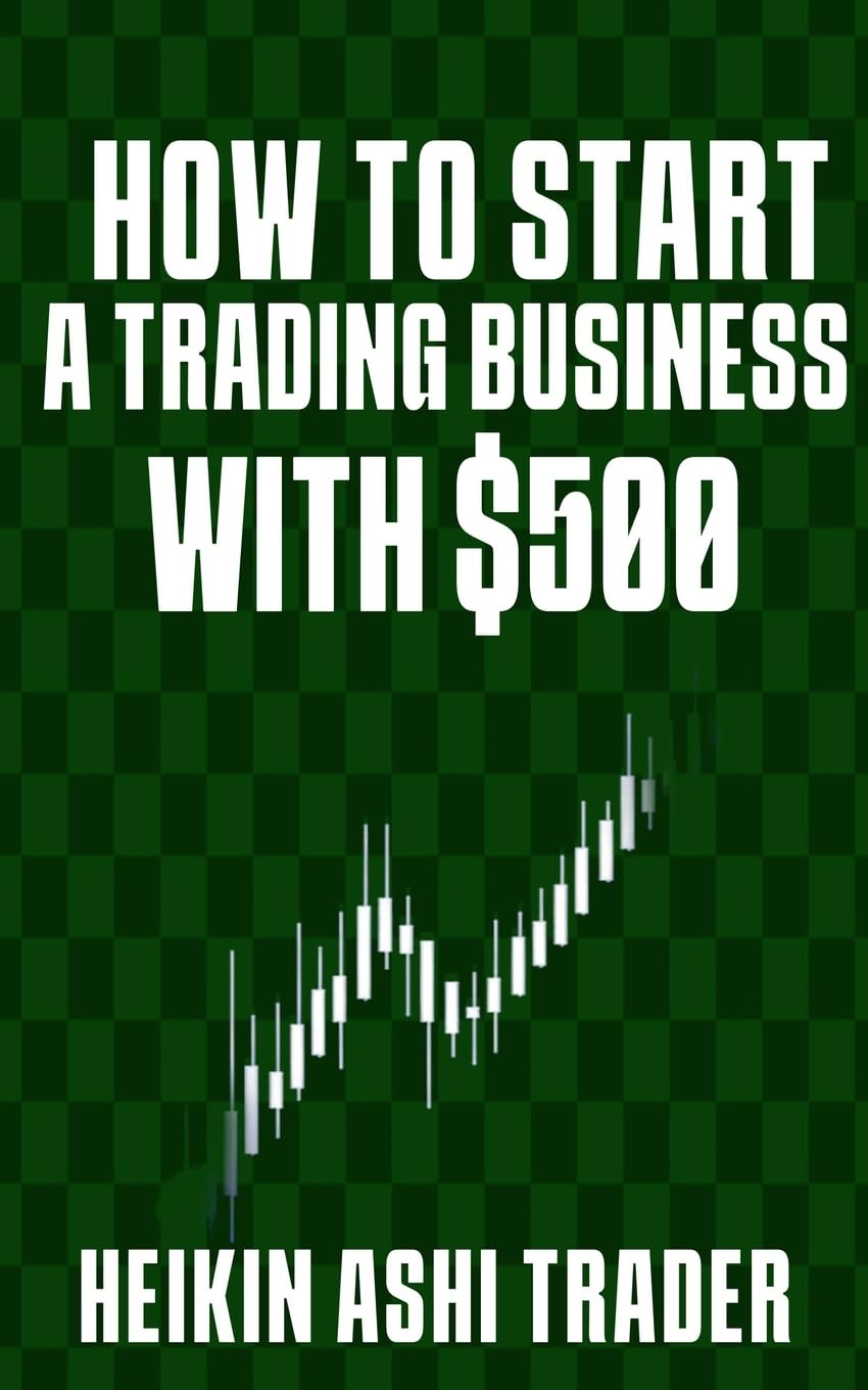 How to Start a Trading Business with $500 Paperback – June 15, 2016