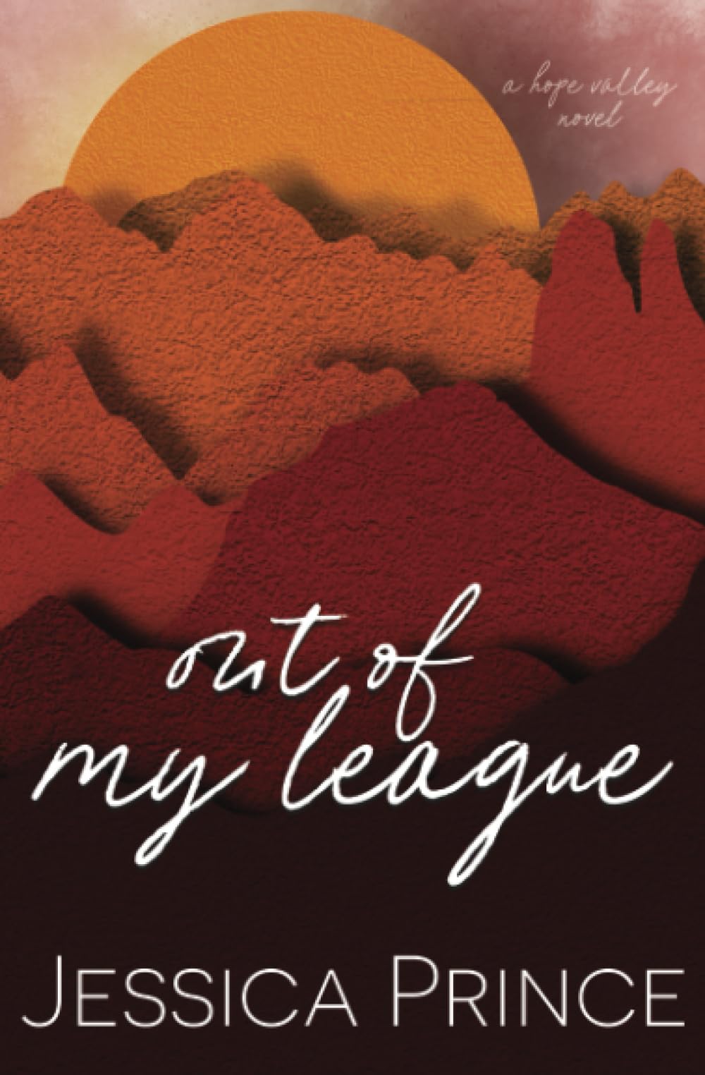 Out of My League - Special Edition: a Small Town Romance (Hope Valley Special Edition Paperbacks)