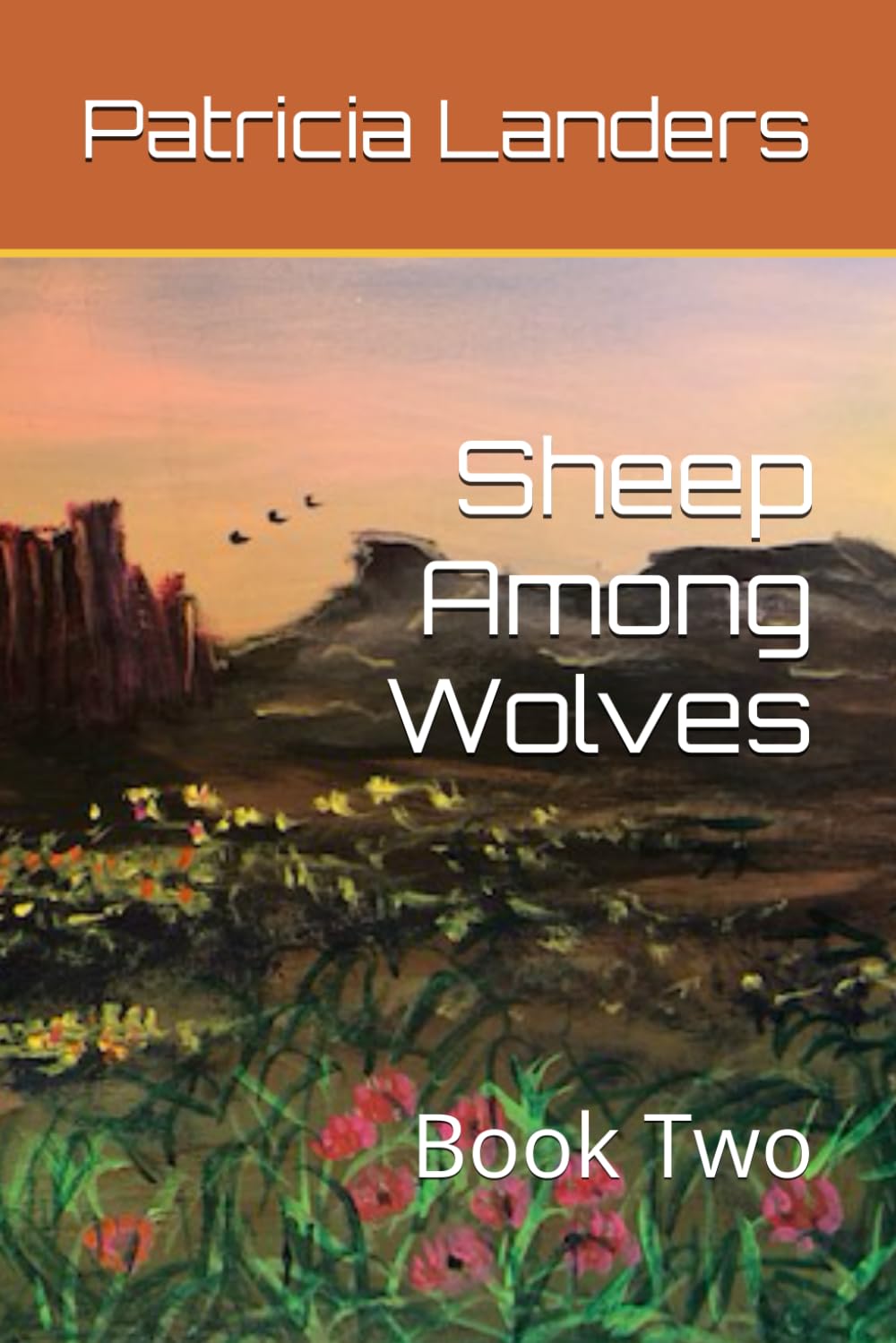 Sheep Among Wolves: Book Two