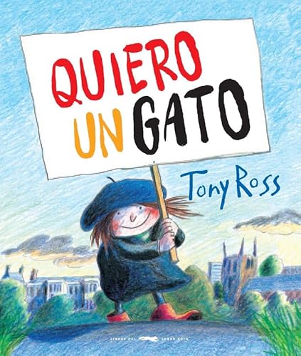 Quiero un gato (Spanish Edition) [Spanish] 8494990179 Book Cover
