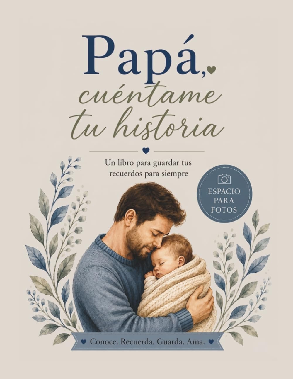 Papá Cuéntame tu Historia: Un Diario Guiado, un regalo personalizable para el Día del Padre o para el cumpleaños. Comparte Tu Historia, Recuerdos y Sabiduría