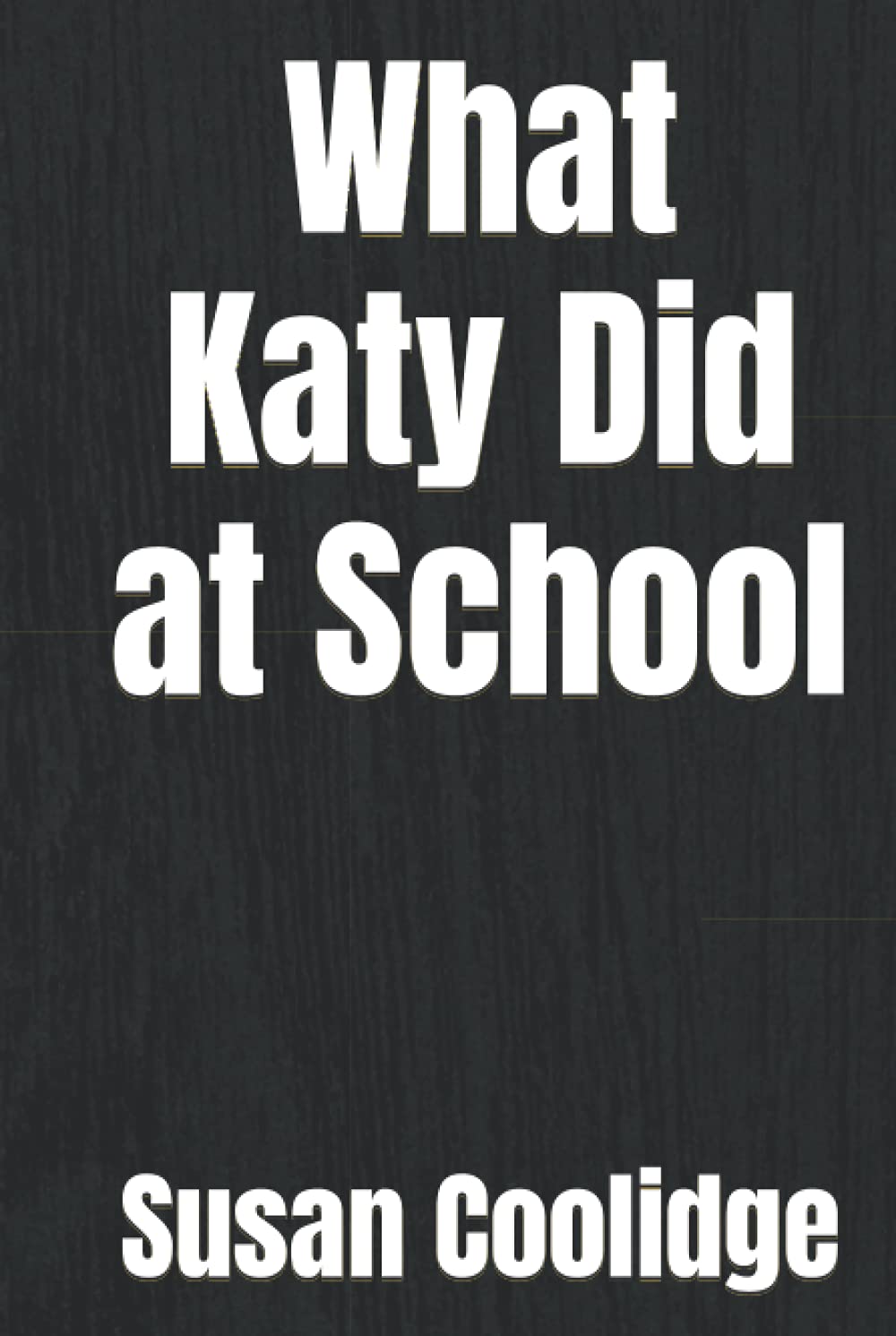 What Katy Did at School