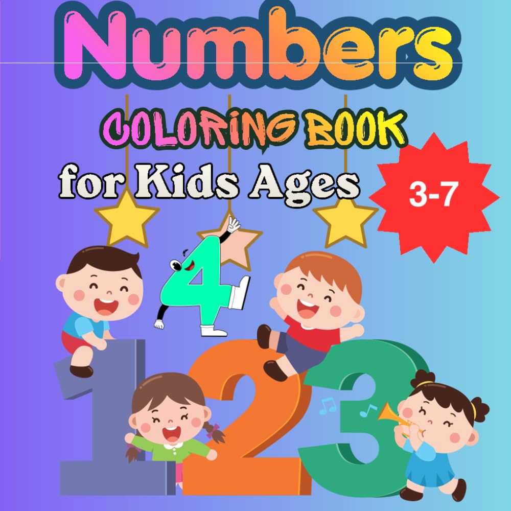 Numbers Coloring Book for Kids Ages 3–7: Fun and Easy Number Coloring Pages | Learn Counting 1–25 for Toddlers and Preschool Kids