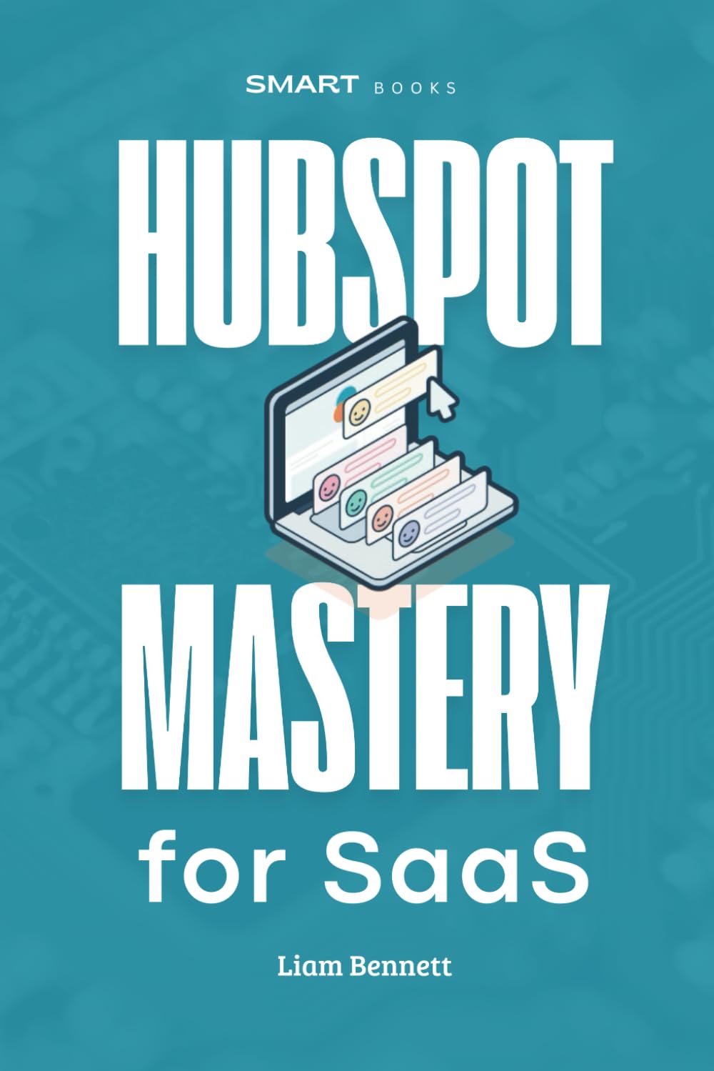 HubSpot Mastery for SaaS: Advanced HubSpot Strategies for SaaS Companies