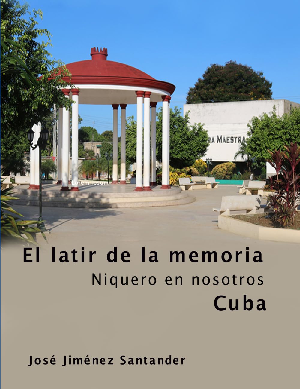El latir de la memoria: Niquero en nosotros