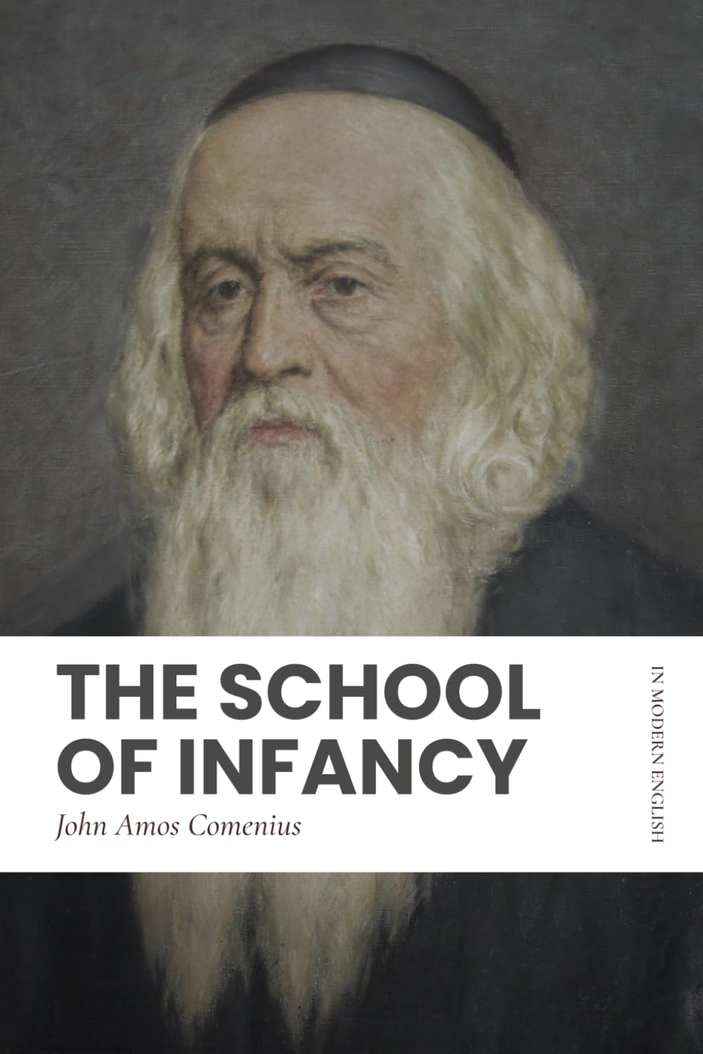 The School of Infancy: In Modern, Updated English