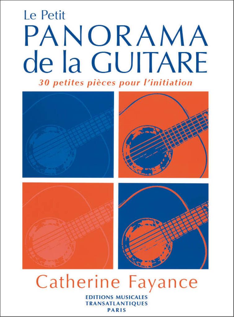 Le Petit Panorama de la Guitare Catherine Fayance | 30 Petites Pièces pour l’Initiation | Partition Guitare Débutant Niveau Élémentaire | Éditions Transatlantiques Pour Élèves Professeurs Cours - Les Beatles, Paul McCartney, John Lennon, RIngo Starr, George Harrison Le Petit Panorama de la Guitare Catherine Fayance | 30 Petites Pièces pour l'Initiation | Partition Guitare Débutant Niveau Élémentaire | Éditions Transatlantiques Pour Élèves Professeurs Cours