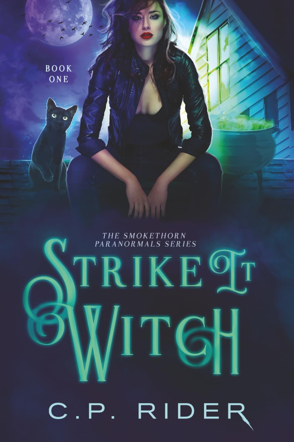 Strike It Witch: The Smokethorn Paranormals Series Book 1