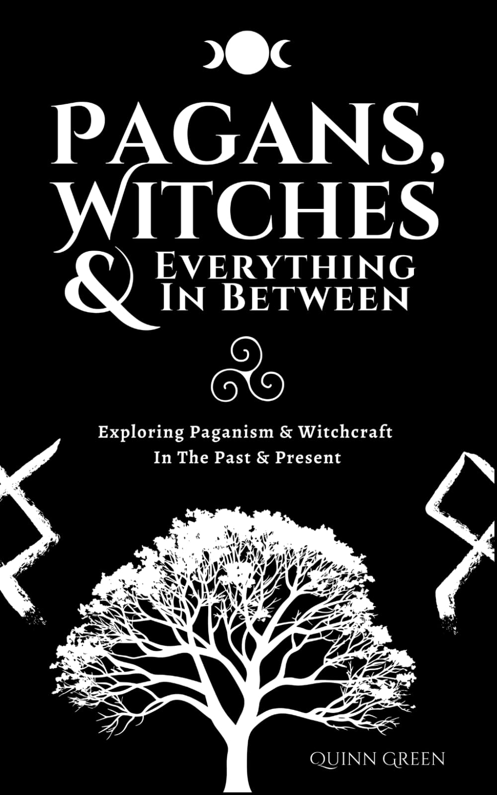Pagans, Witches & Everything In Between: Exploring Paganism and Witchcraft In The Past and Present