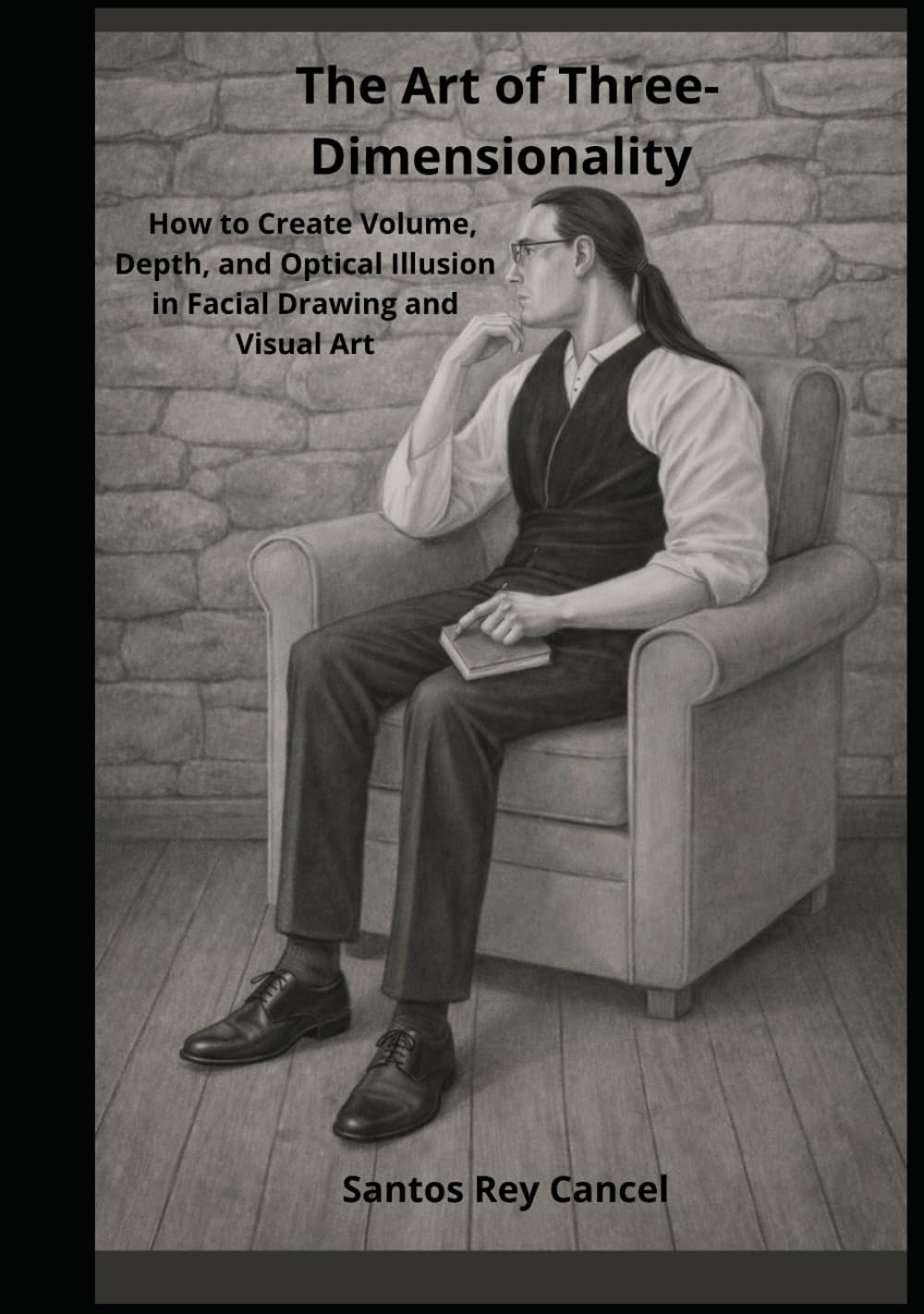 The Art of Three-Dimensionality: How to Create Volume, Depth, and Optical Illusion in Facial Drawing and Visual Art