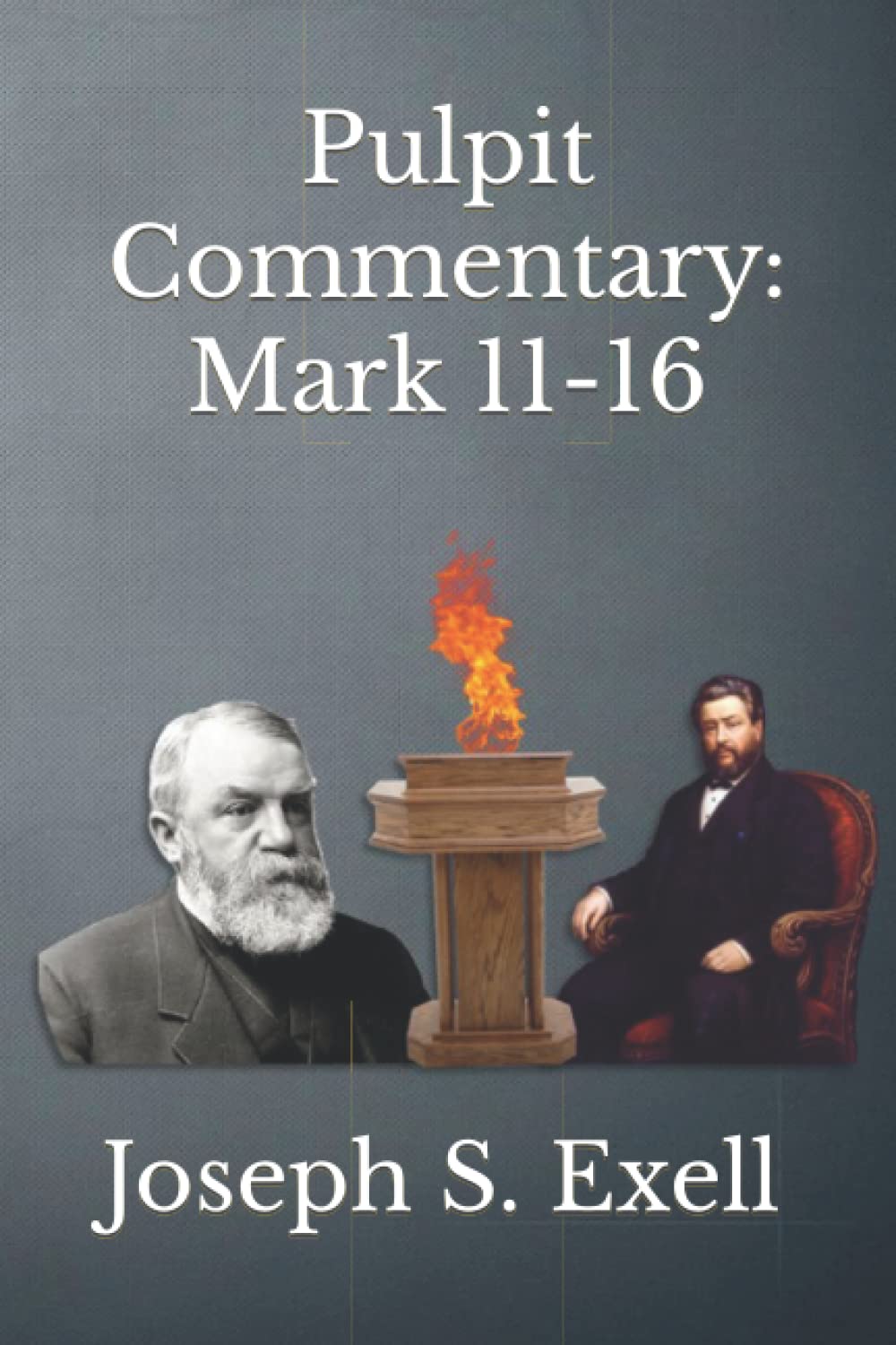 Pulpit Commentary: Mark 11-16