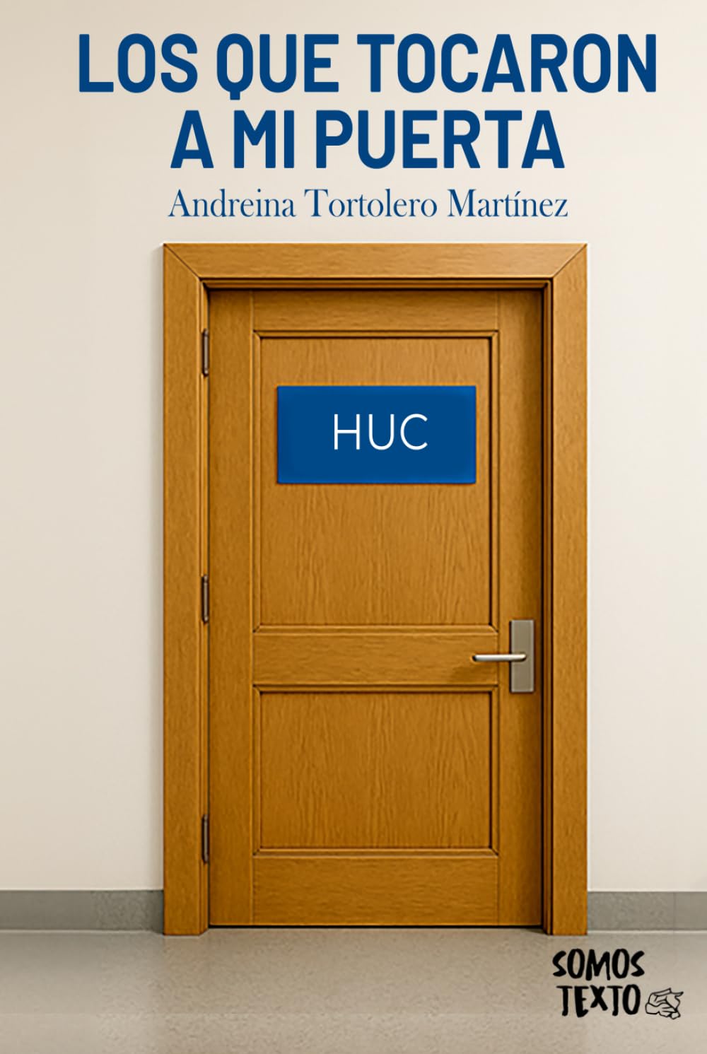 Los que tocaron a mi puerta