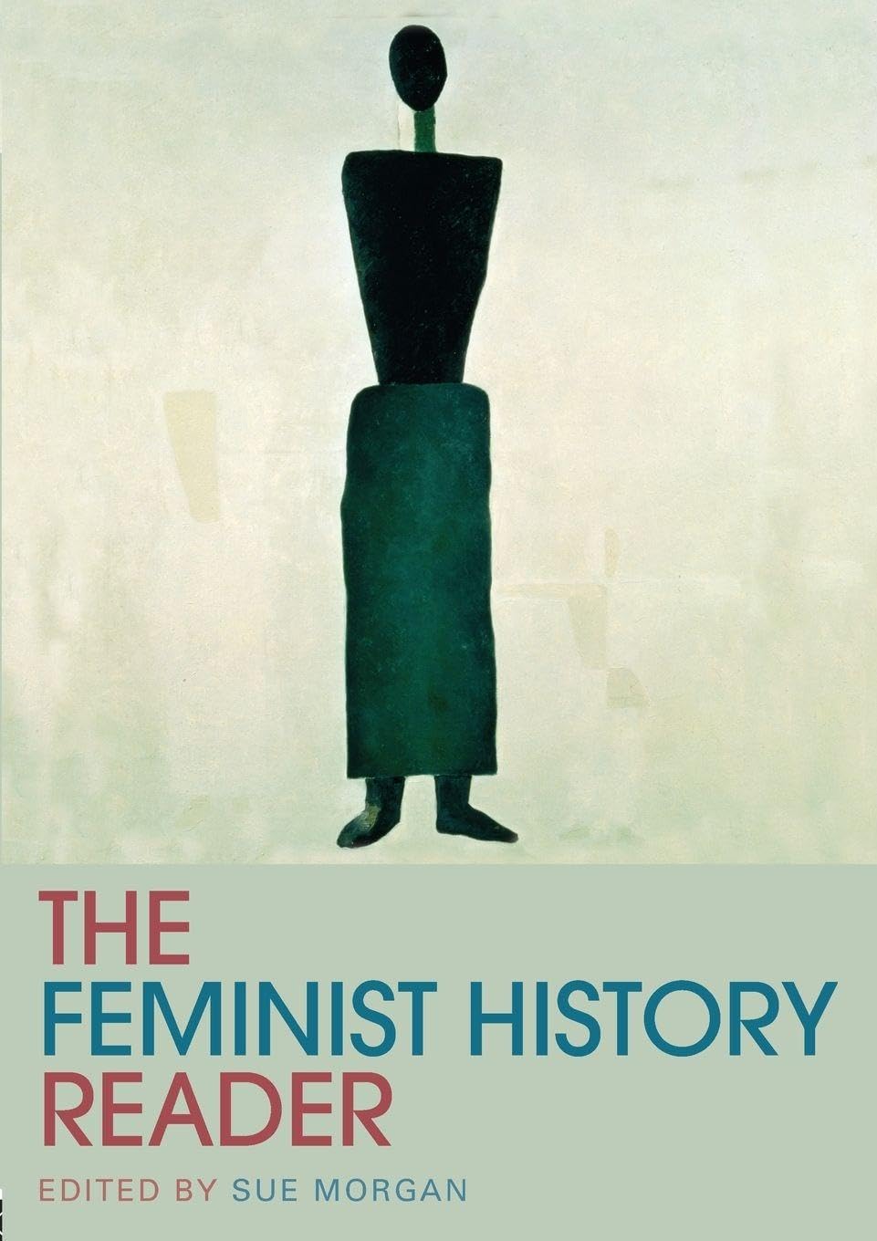 The Feminist History Reader (Routledge Readers in History)
