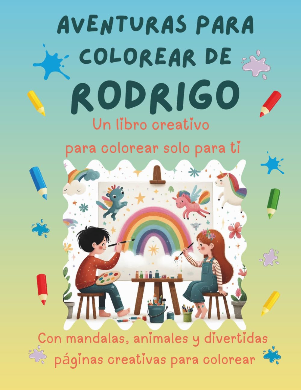 Aventuras para colorear de Rodrigo: Libro para colorear personalizado con animales, naturaleza y mandalas | 32 páginas de actividades creativas | ... (Aventuras para colorear personalizadas)