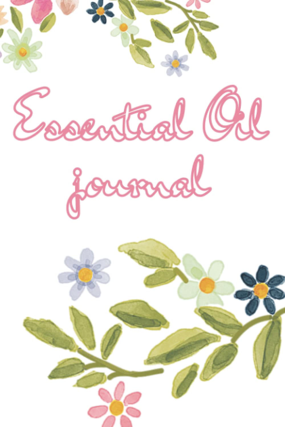 ESSENTIAL OIL JOURNAL: essential oil journal organizer oils for diffusers for home essential oils for skin, Organize Your Aromatherapy and Essential Oil Recipes