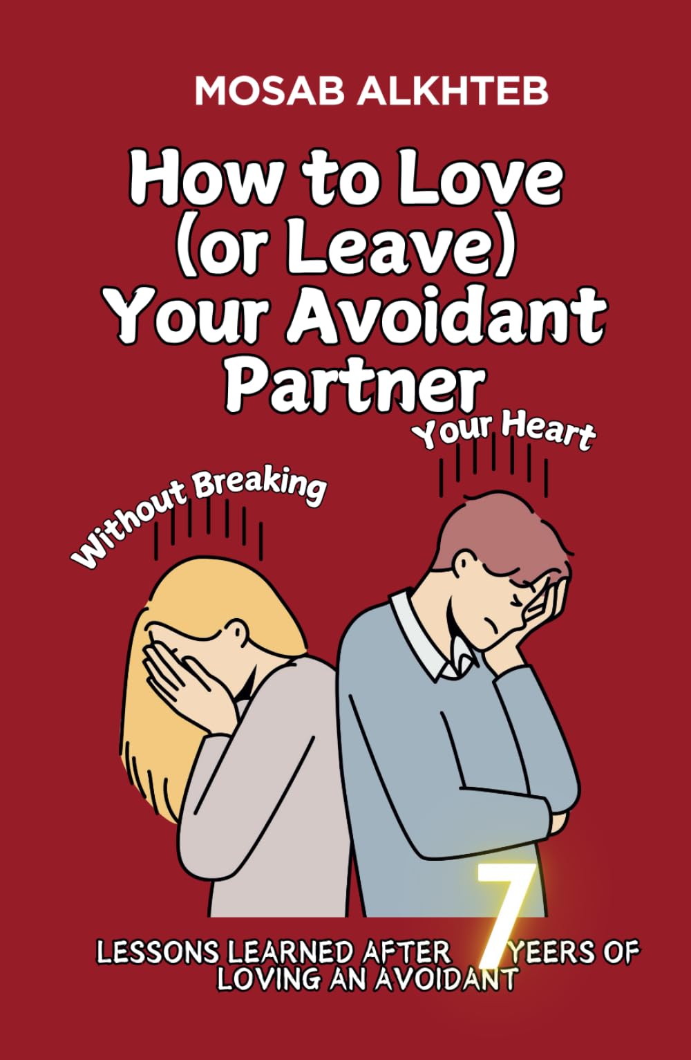 How to Love (Or Leave) Your Avoidant Without Breaking Your Heart