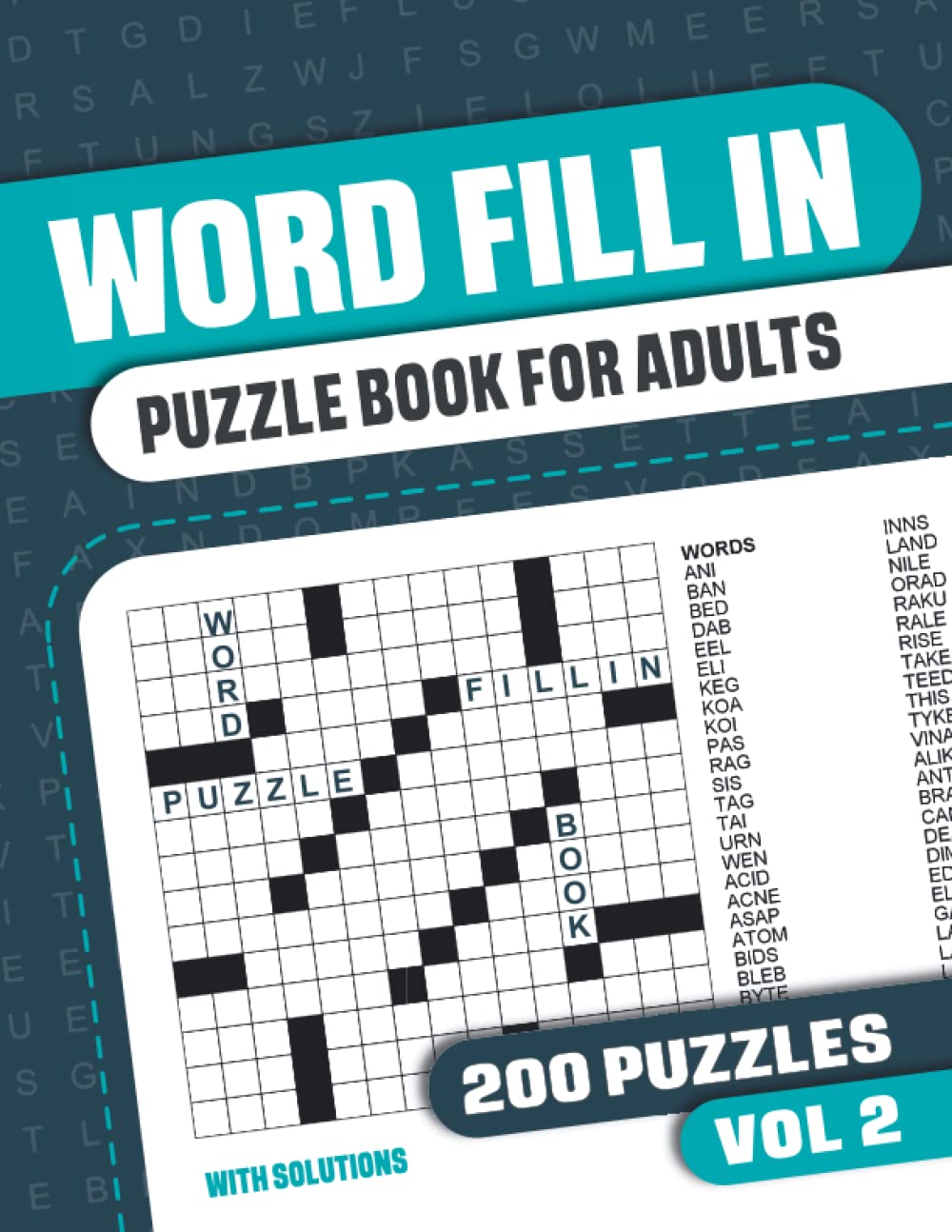 Word Fill In Puzzle Book for Adults: Fill in Puzzle Book with 200 Puzzles for Adults. Seniors and all Puzzle Book Fans - Vol 2