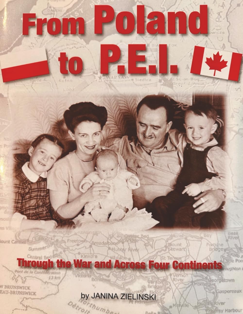 From Poland to P.E.I.: Through the War and Across Four Continents