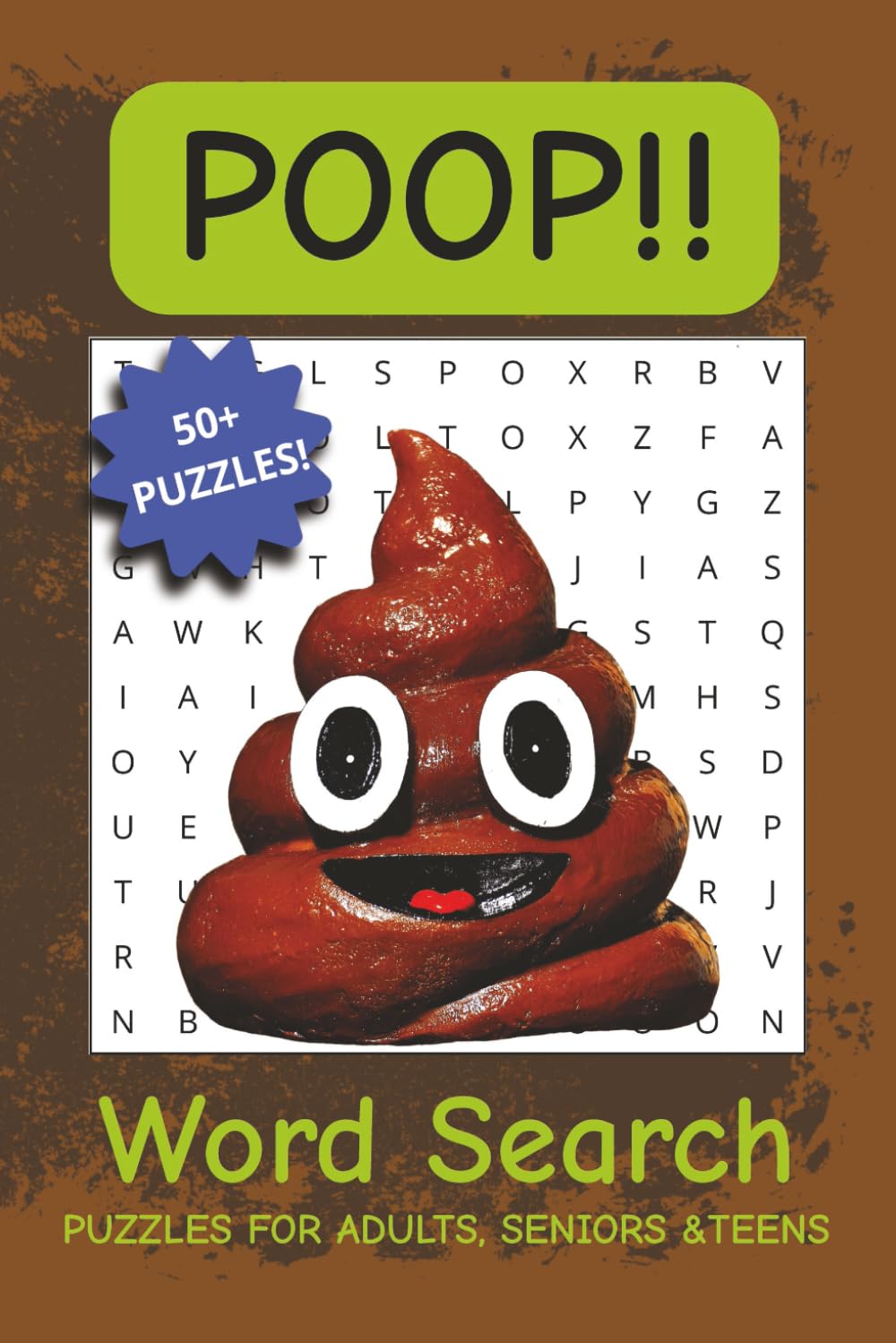 Poop Word Search Puzzle Book: Word Searches with Easy to Read Print about Poop, Toilets, Laughs and More | 6x9 inches, 110 pages | 50+ Puzzles … Gift for Vacations, Holidays and Free Times