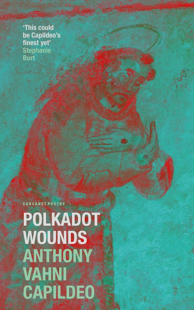 Polkadot Wounds By Capildeo, Anthony (Vahni) Anthony (Vahni) Capildeo,