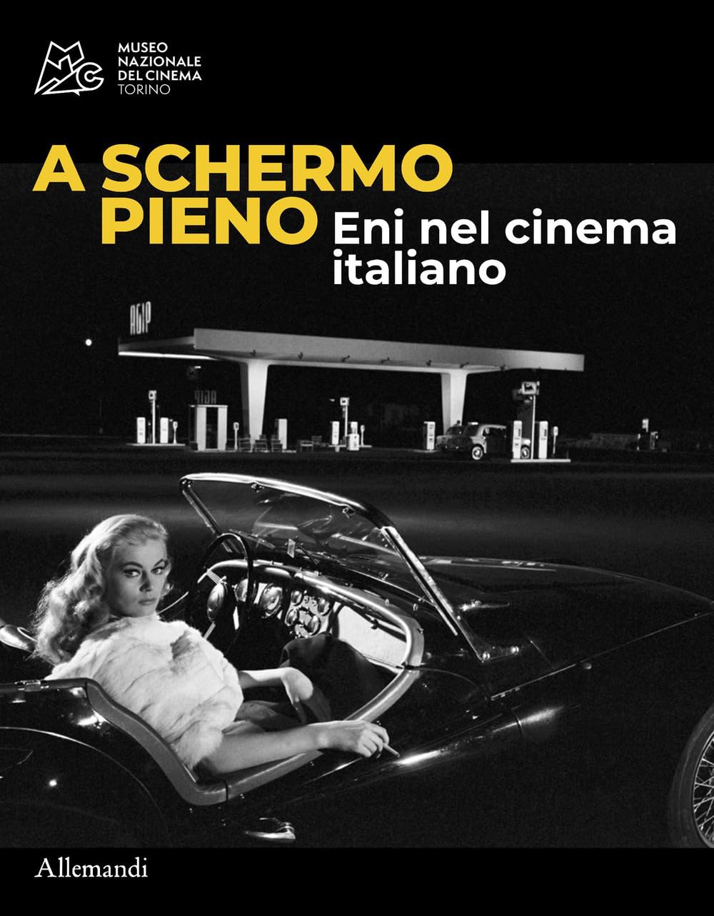 A schermo pieno. Eni nel cinema italiano