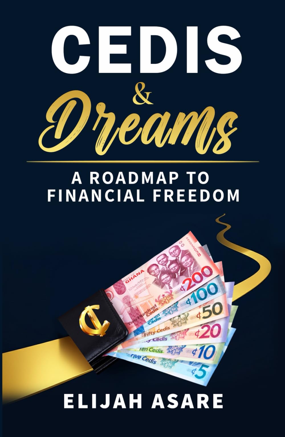 Cedis & Dreams: A Roadmap to Financial Freedom