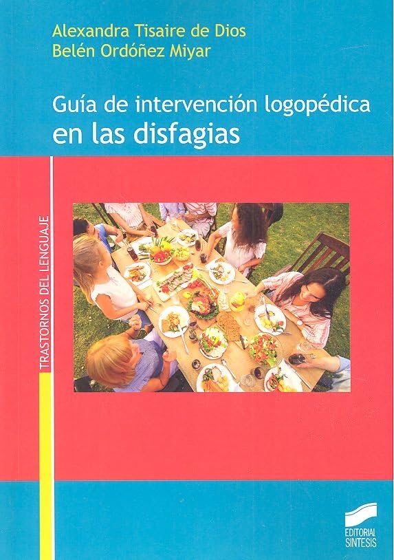Guía de intervención logopédica en las disfagias: 17 (Trastornos del lenguaje)