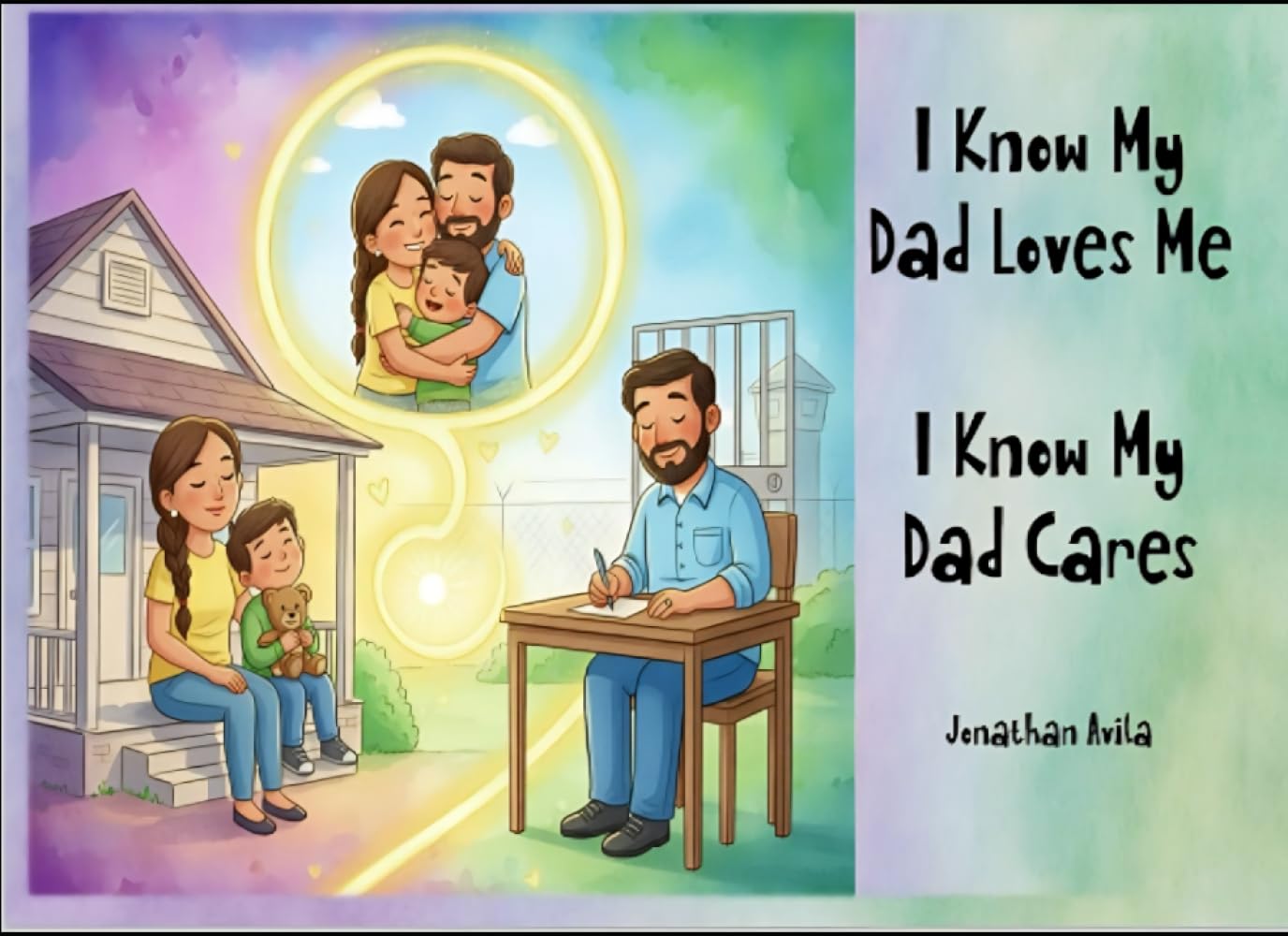 I Know My Dad Loves Me, I Know My Dad Cares