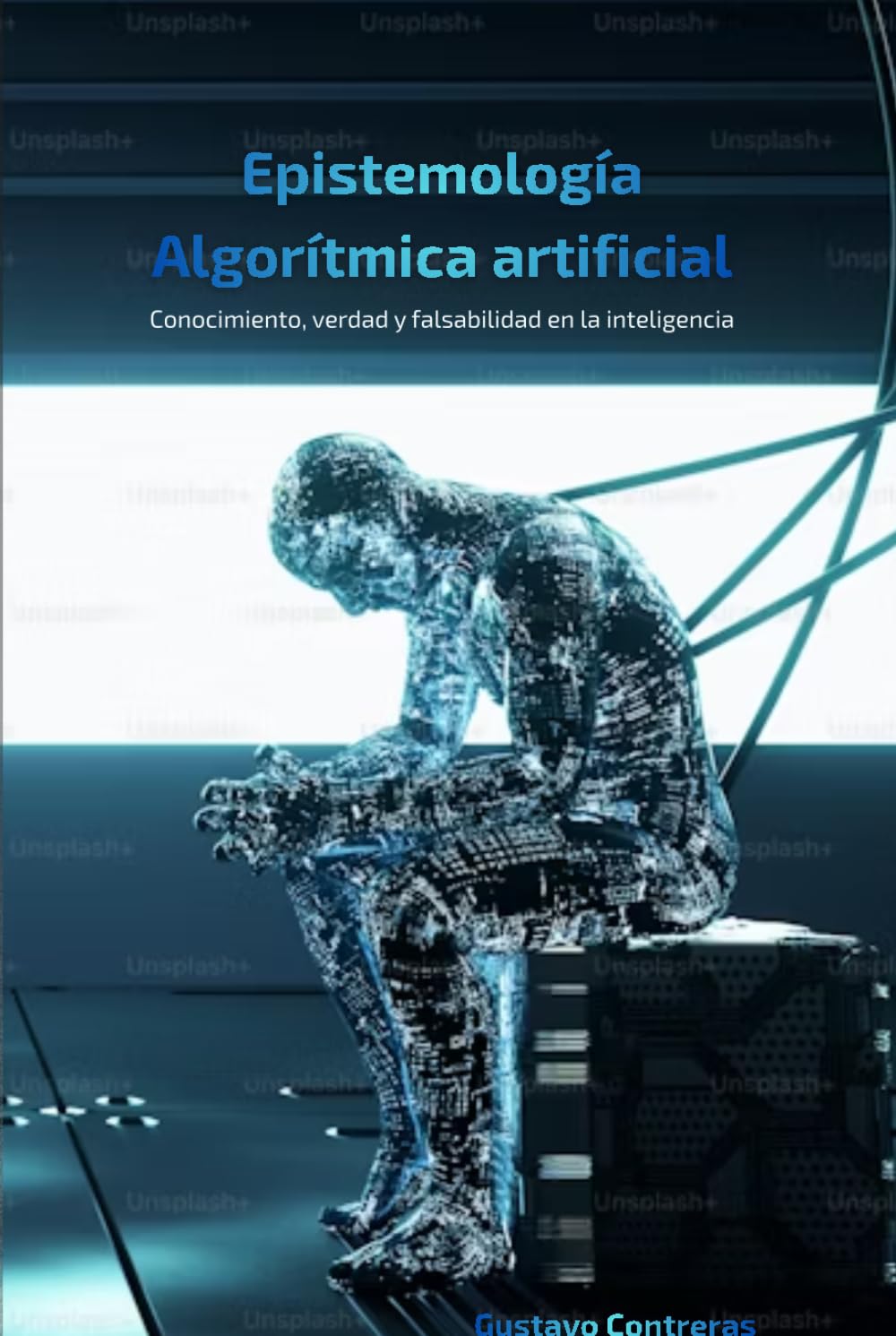 Epistemología Algorítmica: Conocimiento, verdad y falsabilidad en la inteligencia artificial (Ontología de la Practicabilidad)