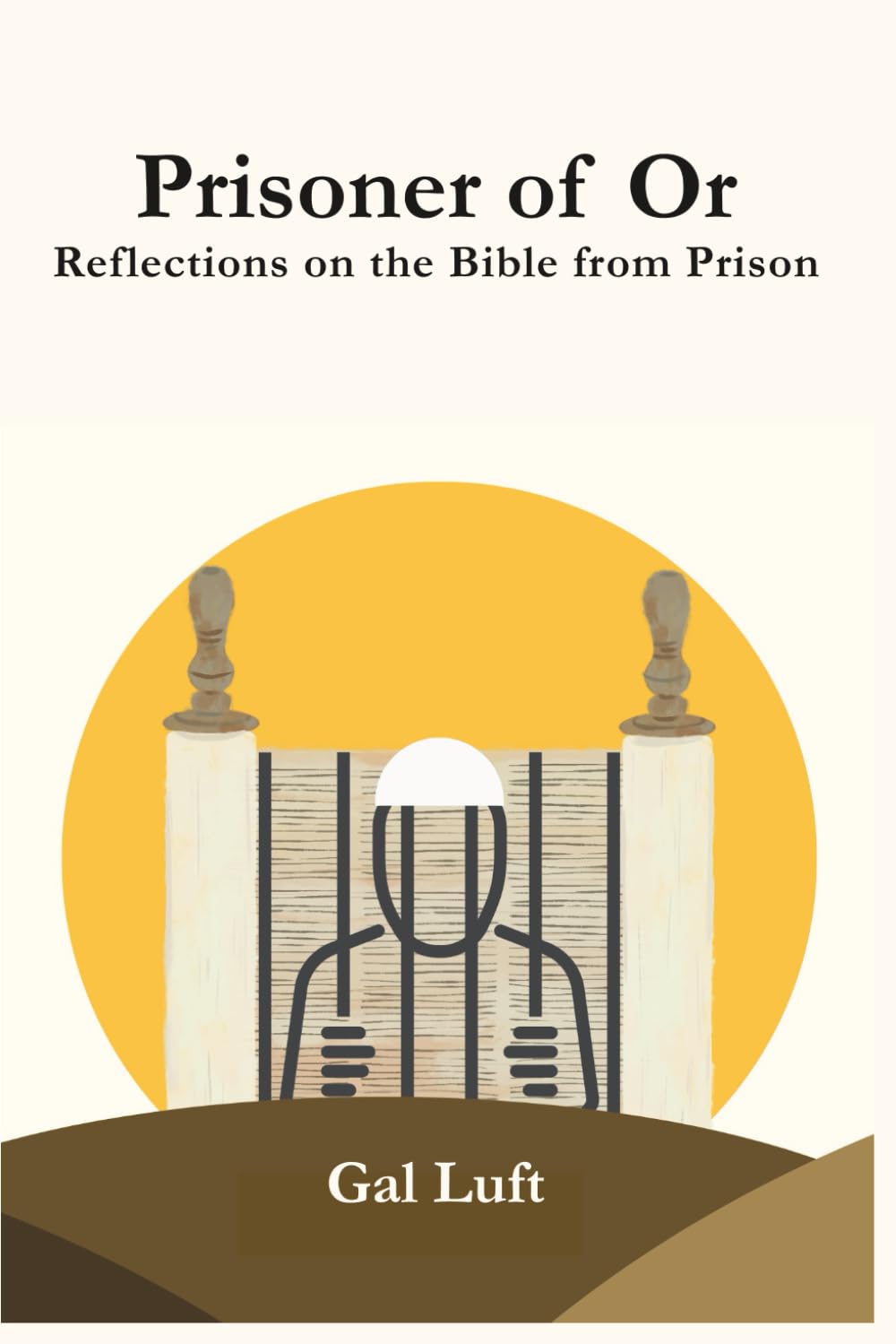 Prisoner of Or: Reflections on the Bible from Prison