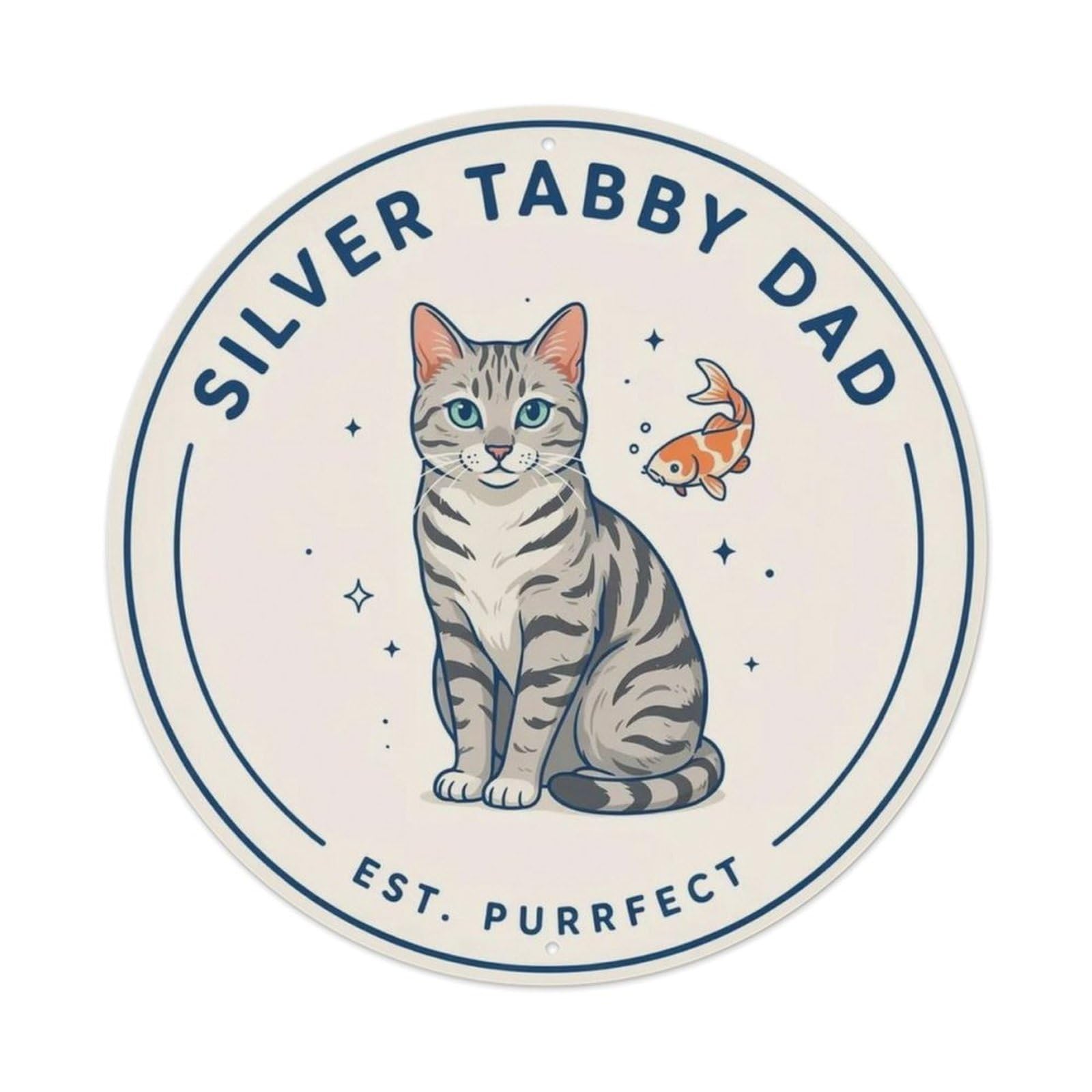 Silver Tabby Dad Metal Tin Sign Plaque