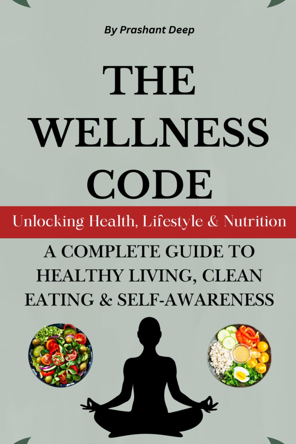 The Wellness Code: Unlocking Health, Lifestyle & Nutrition