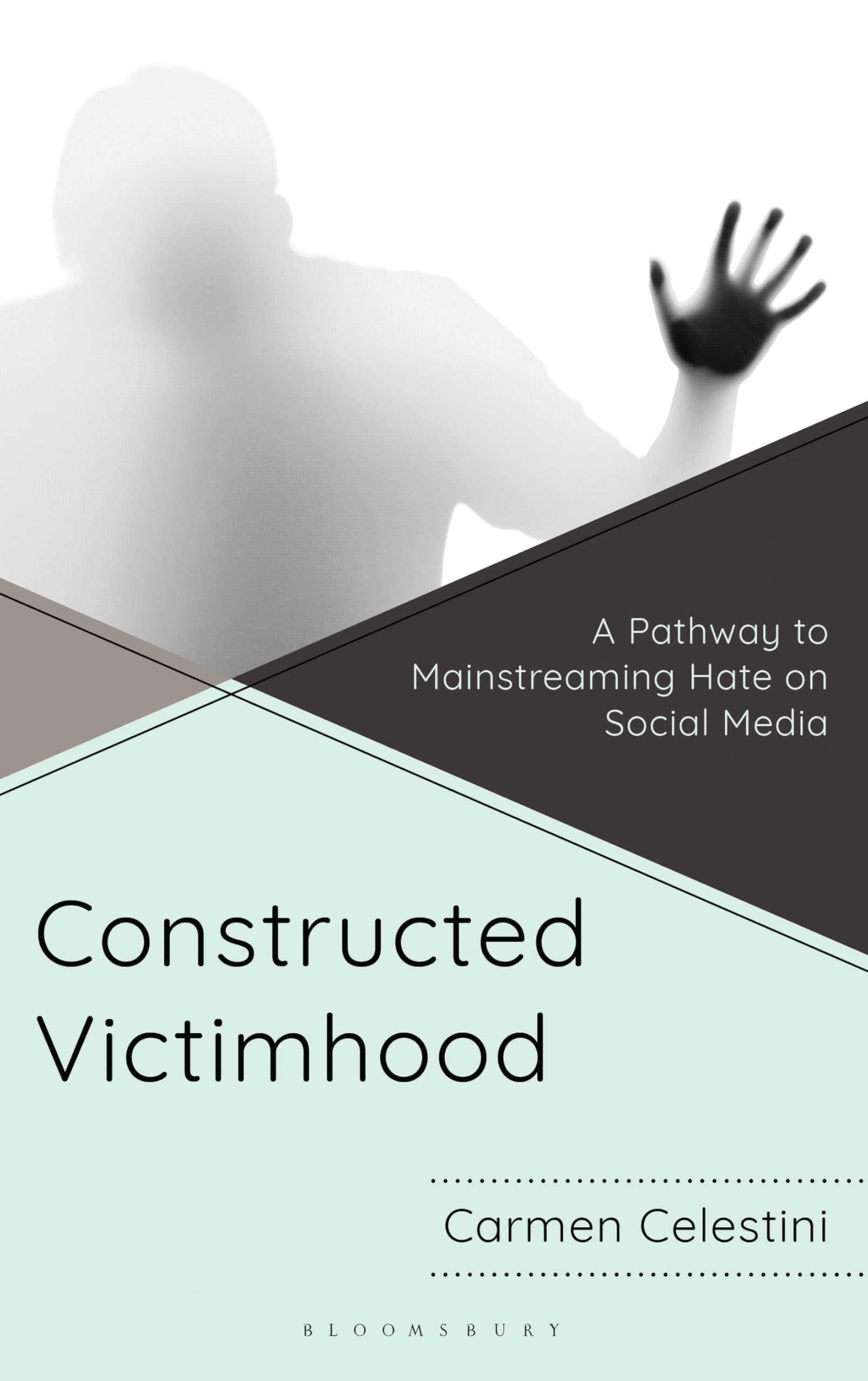 Constructed Victimhood: A Pathway to Mainstreaming Hate on Social Media