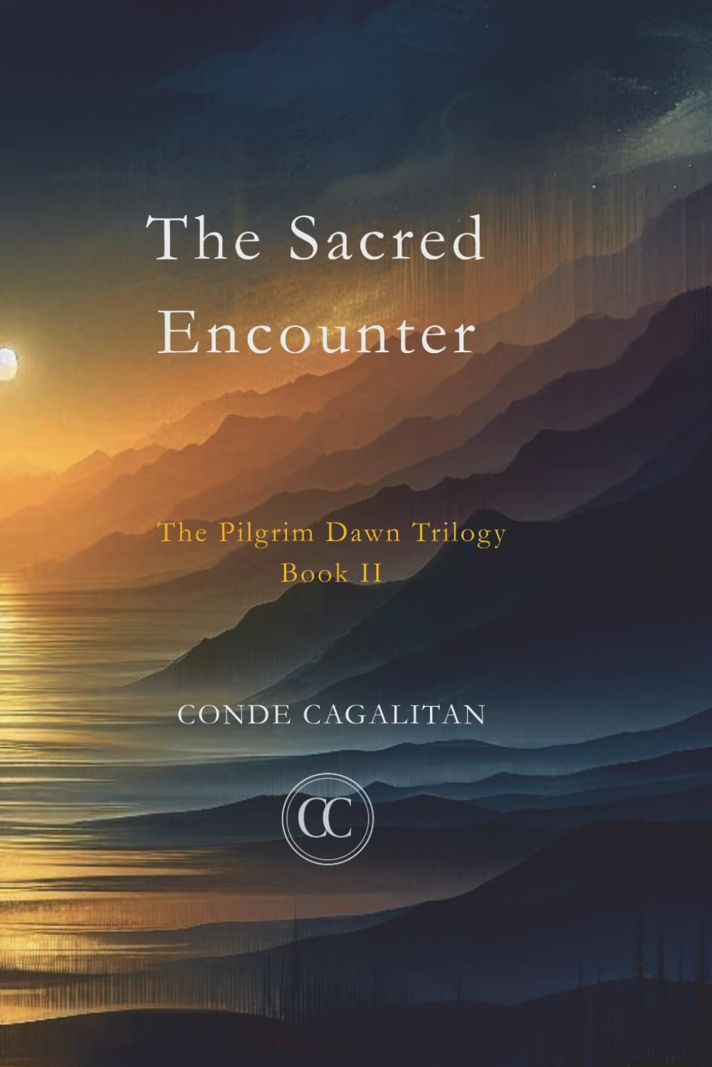 The Sacred Encounter (The Pilgrim Dawn Trilogy)