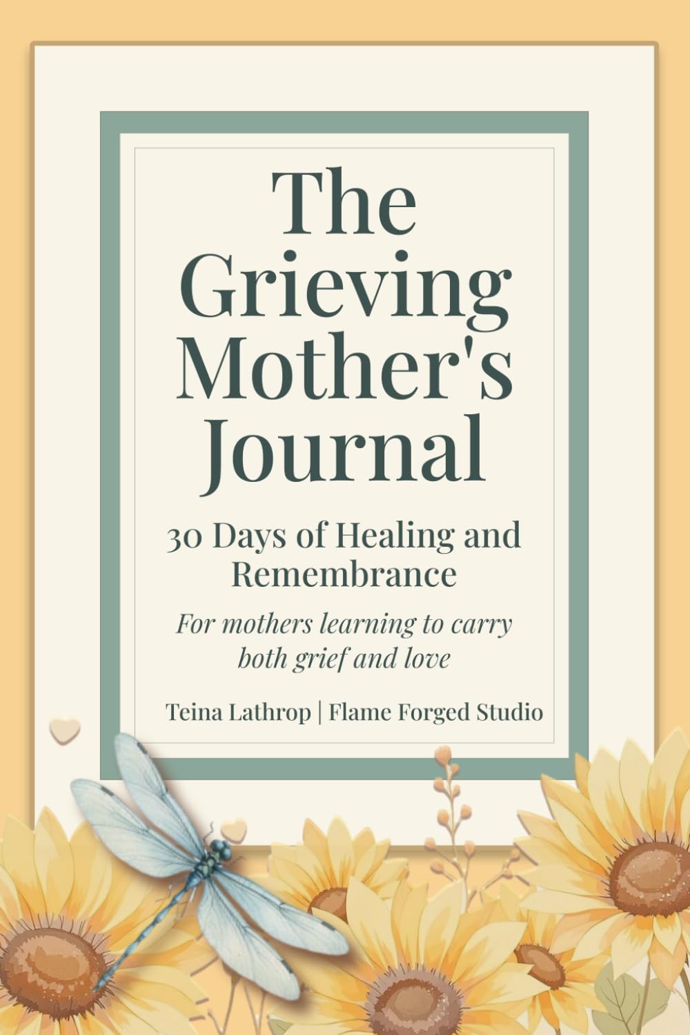 The Grieving Mother's Journal: 30 Days of Healing and Remembrance