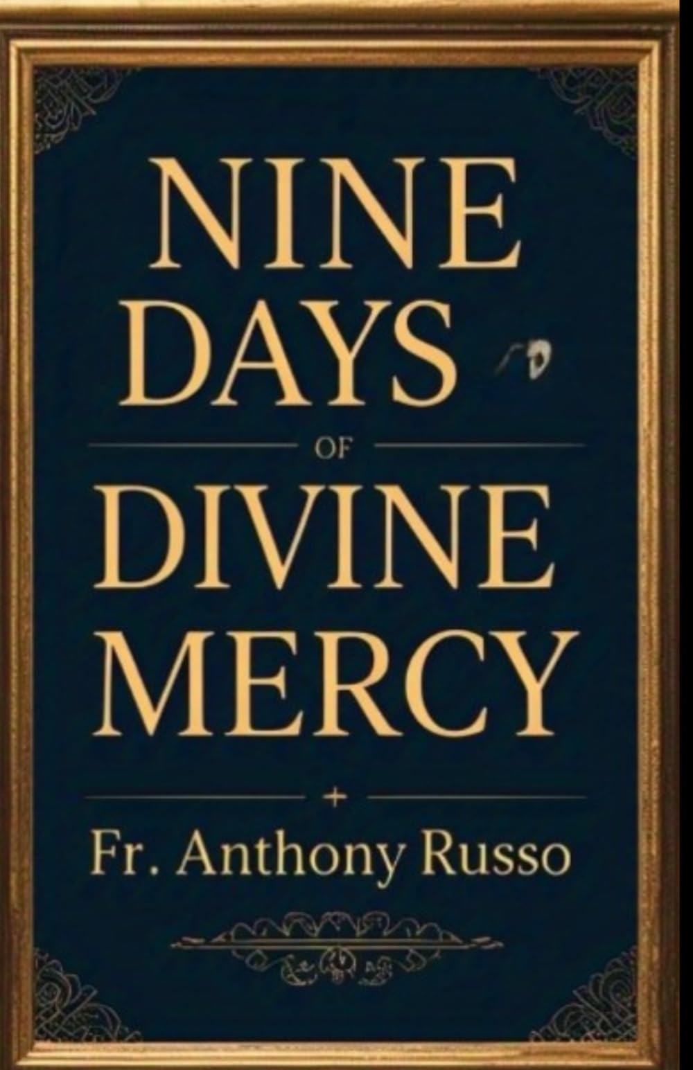 NINE DAYS OF DIVINE MERCY: Catholic Saints Devotional Prayer Guide for Spiritual Growth, Reflection, and Inspirations (Catholics companion books)