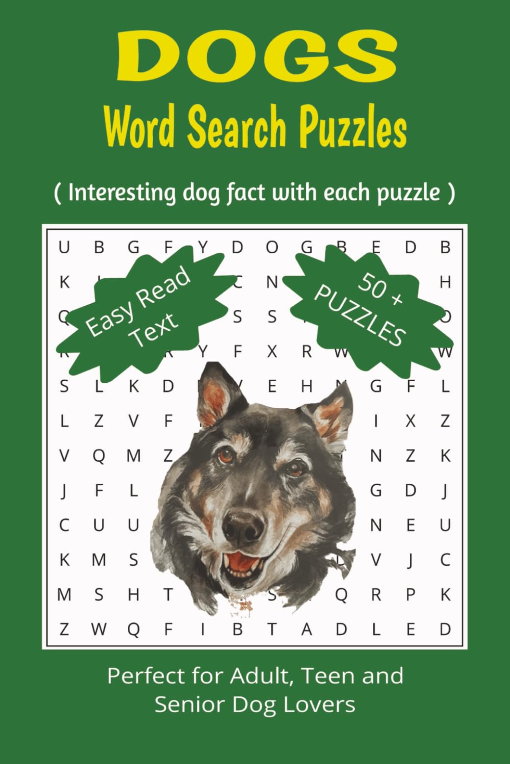 Dogs Word Search Puzzles: Dog Lovers Puzzle Book For Teens, Adults and Seniors - Interesting Dog Facts Included