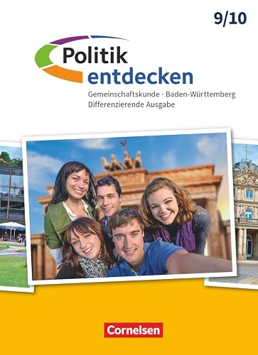 Politik entdecken - Gemeinschaftskunde Differenzierende Ausgabe Baden-Württemberg - Band 2: 9./10. Schuljahr: Schulbuch