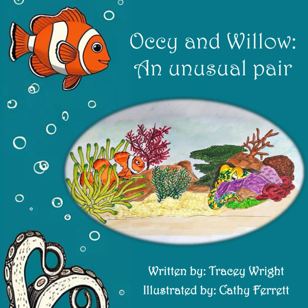 Occy and Willow: An unusual pair: A heart-warming story that blends fiction and non-fiction, exploring friendship, self-image and the beauty of accepting differences and peaceful co-existence.