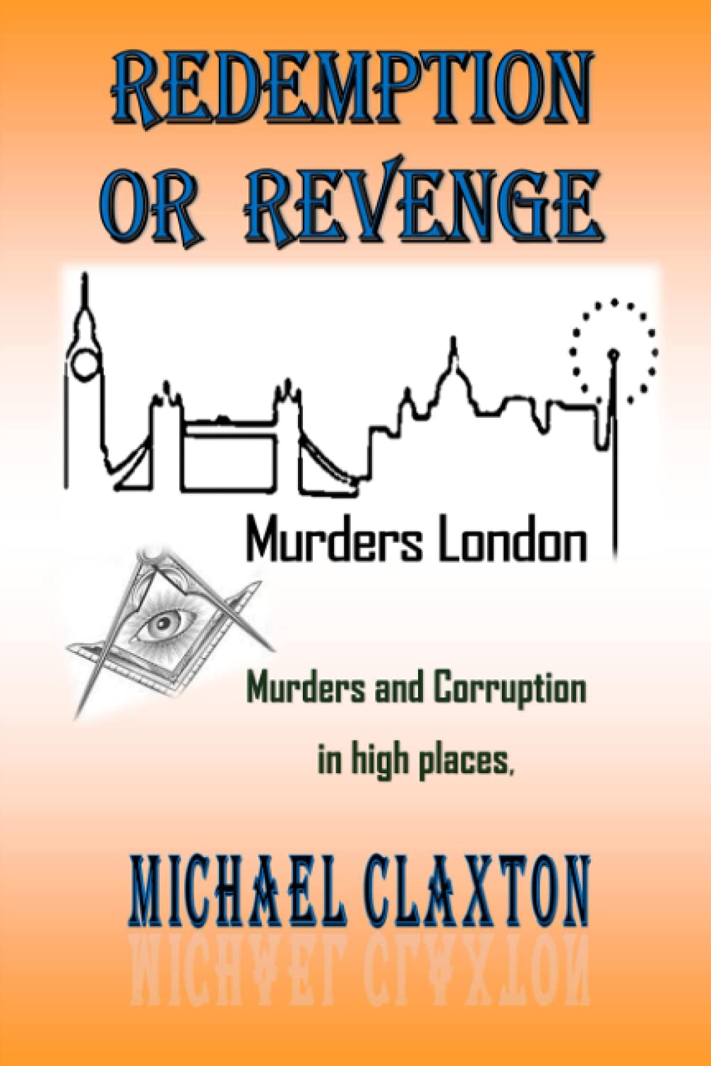 Redemption or Revenge: Murders London