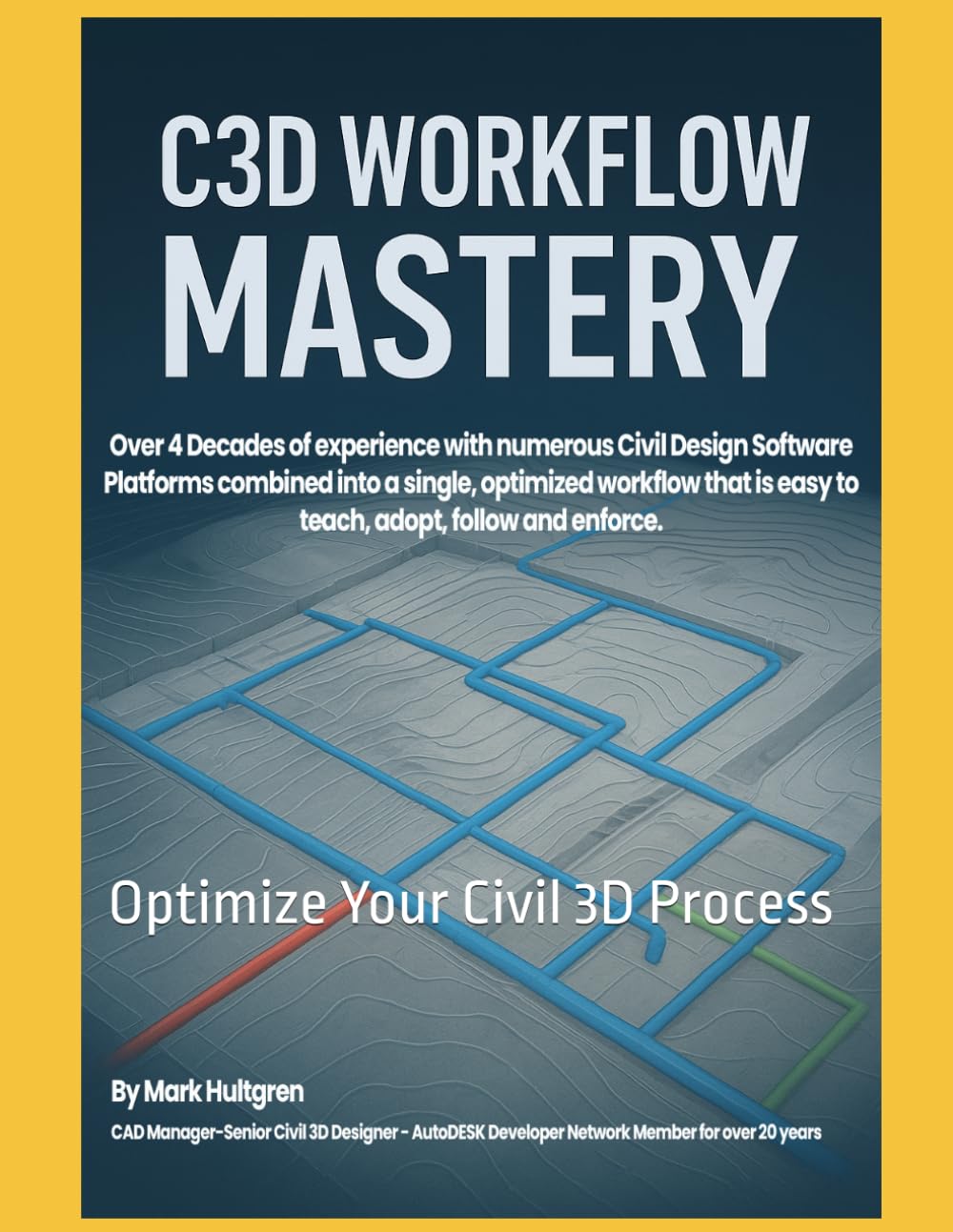 C3D Workflow Mastery: Optimize Your Civil 3D Process