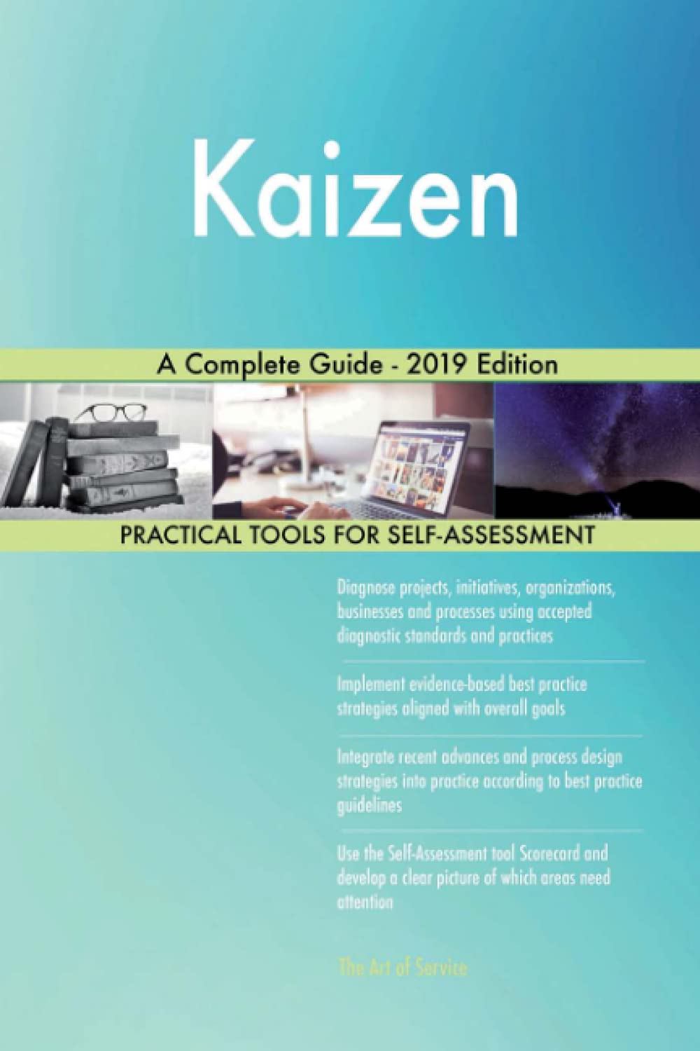 Kaizen A Complete Guide - 2019 Edition