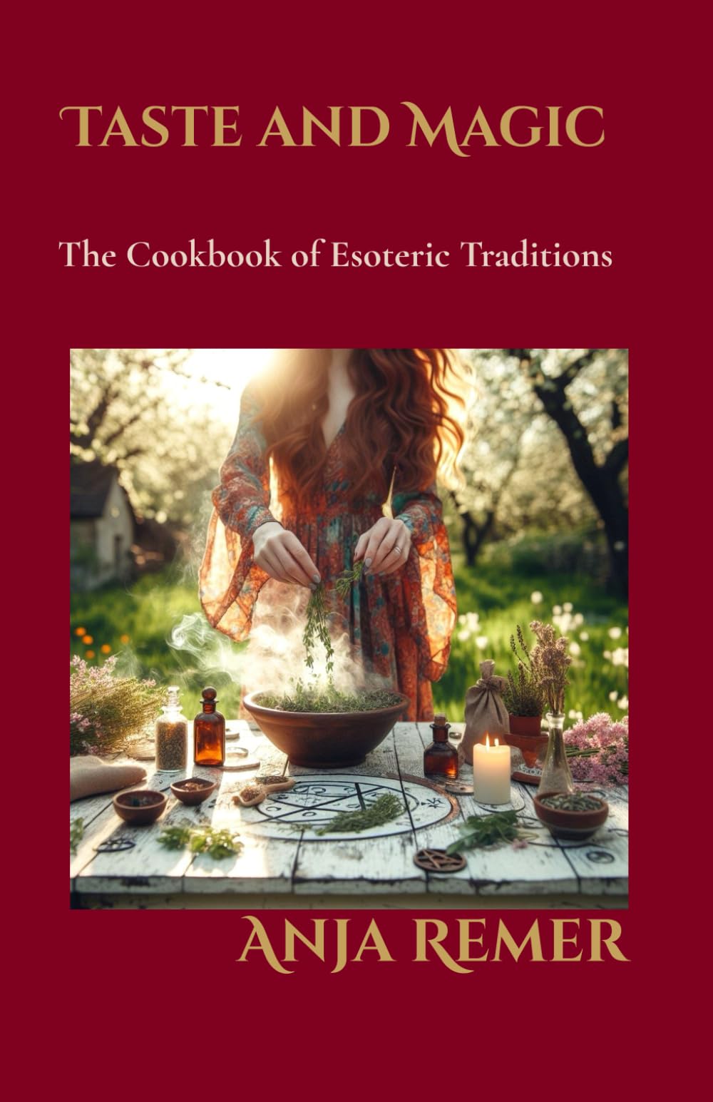 Taste and Magic: The Cookbook of Esoteric Traditions