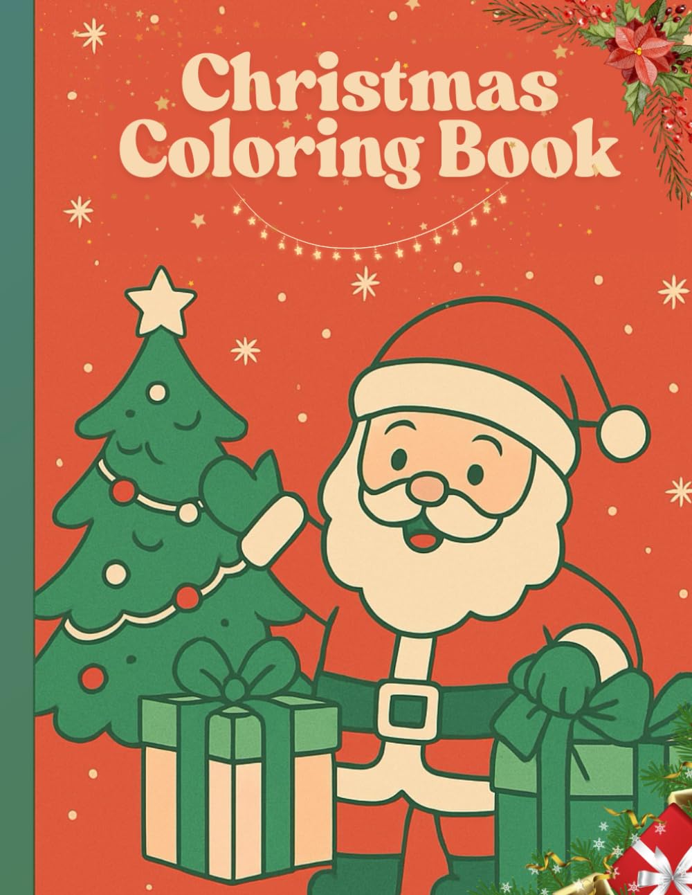 Christmas Coloring Book for Kids: 80 Fun and Festive Holiday Coloring Pages Featuring Santa, Reindeer, Elves, Gifts, Snowmen, and More