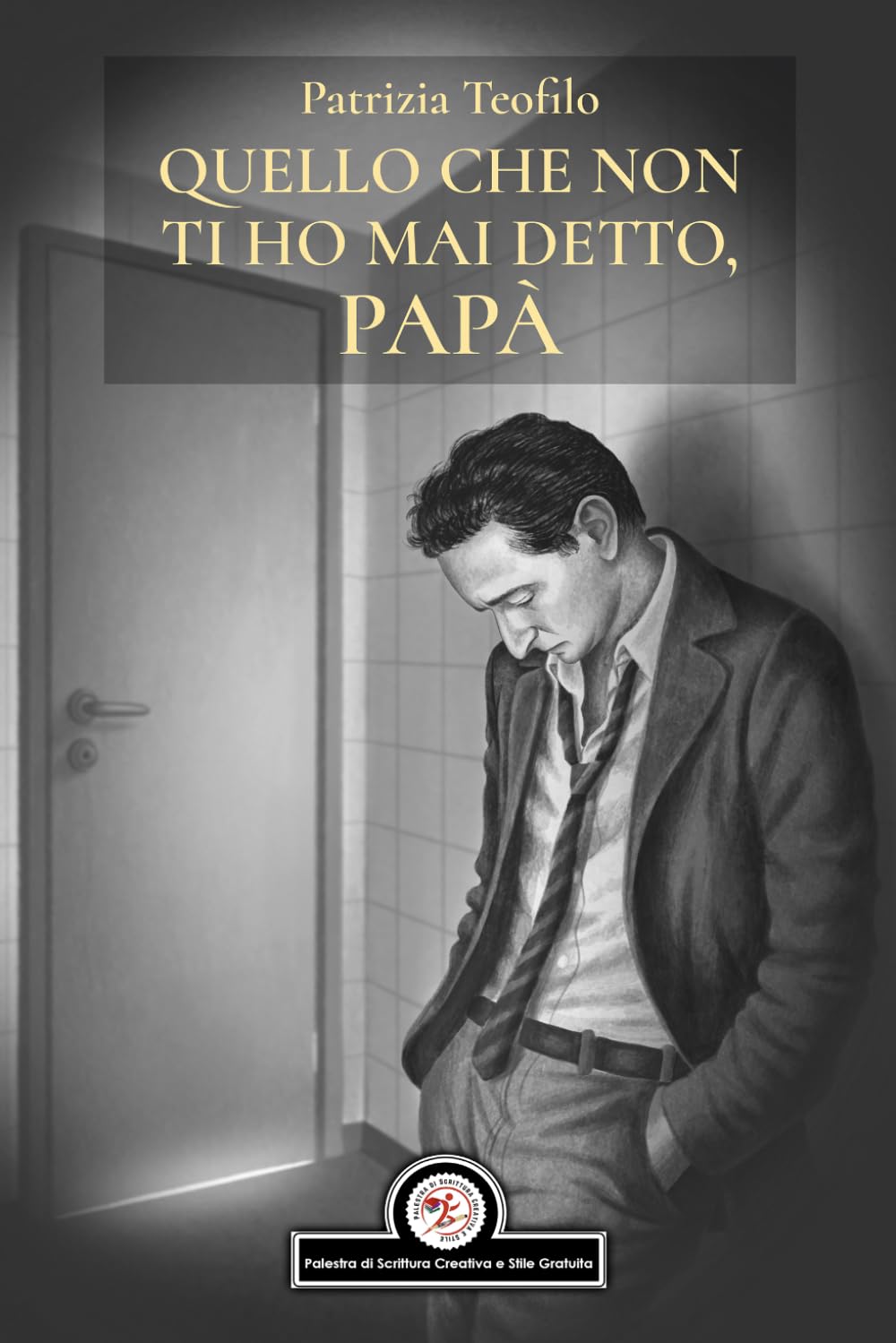 Quello che non ti ho mai detto, papà